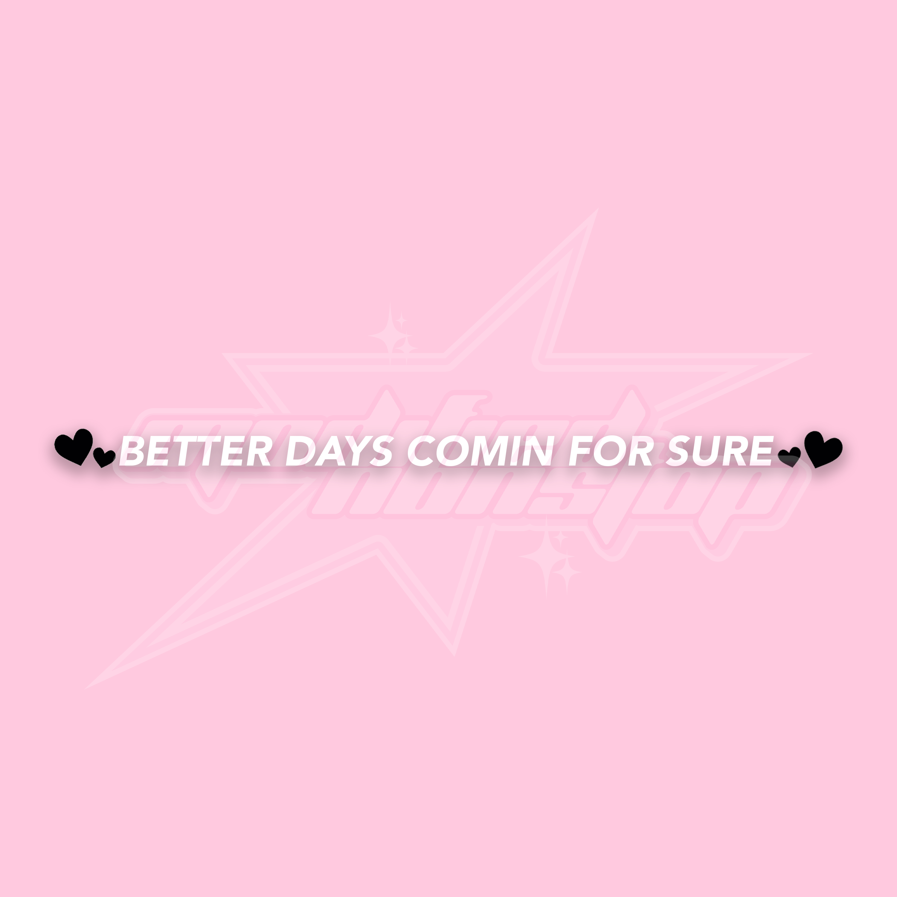 Better Days Comin For Sure Rear Mirror Sticker