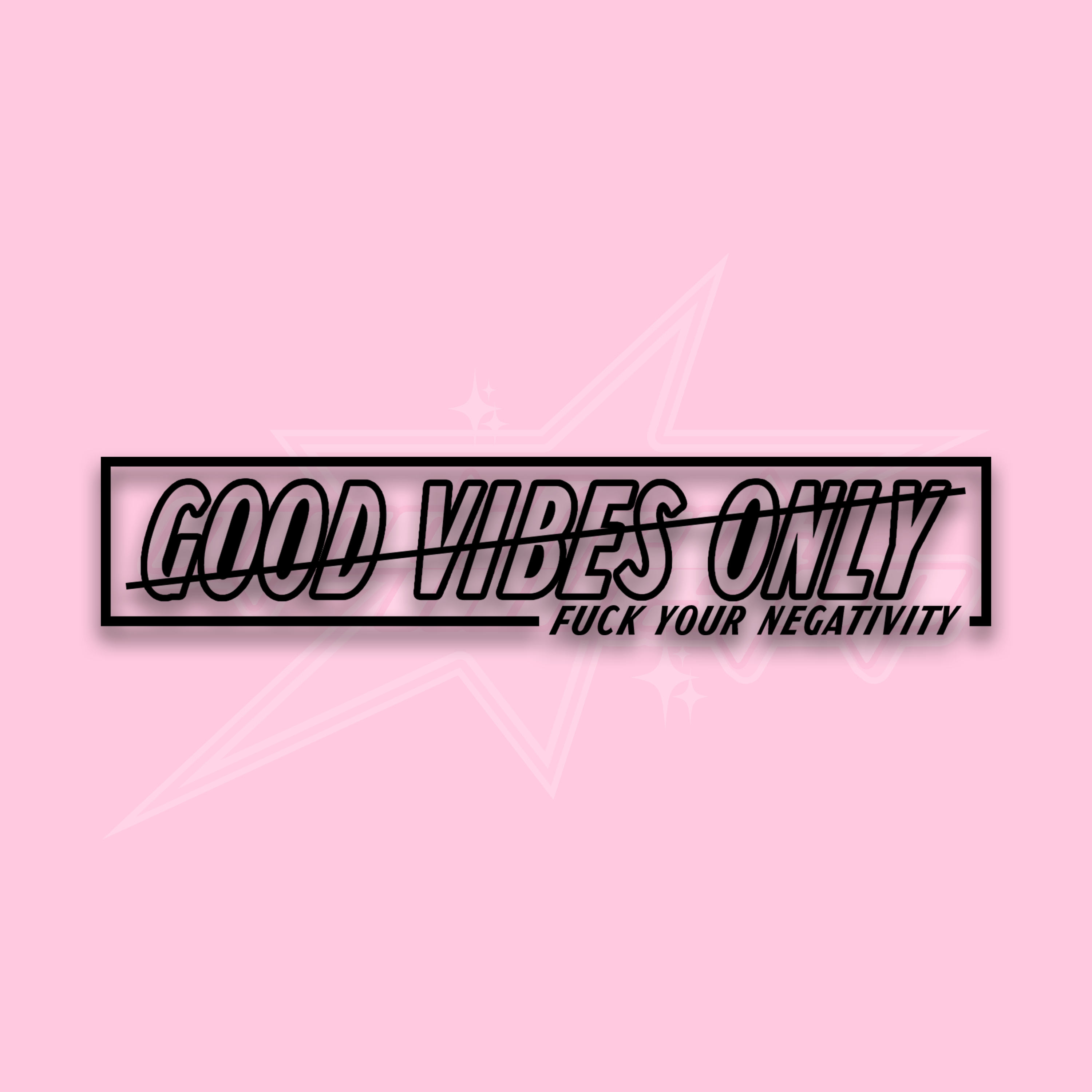 Good Vibes Only Slap