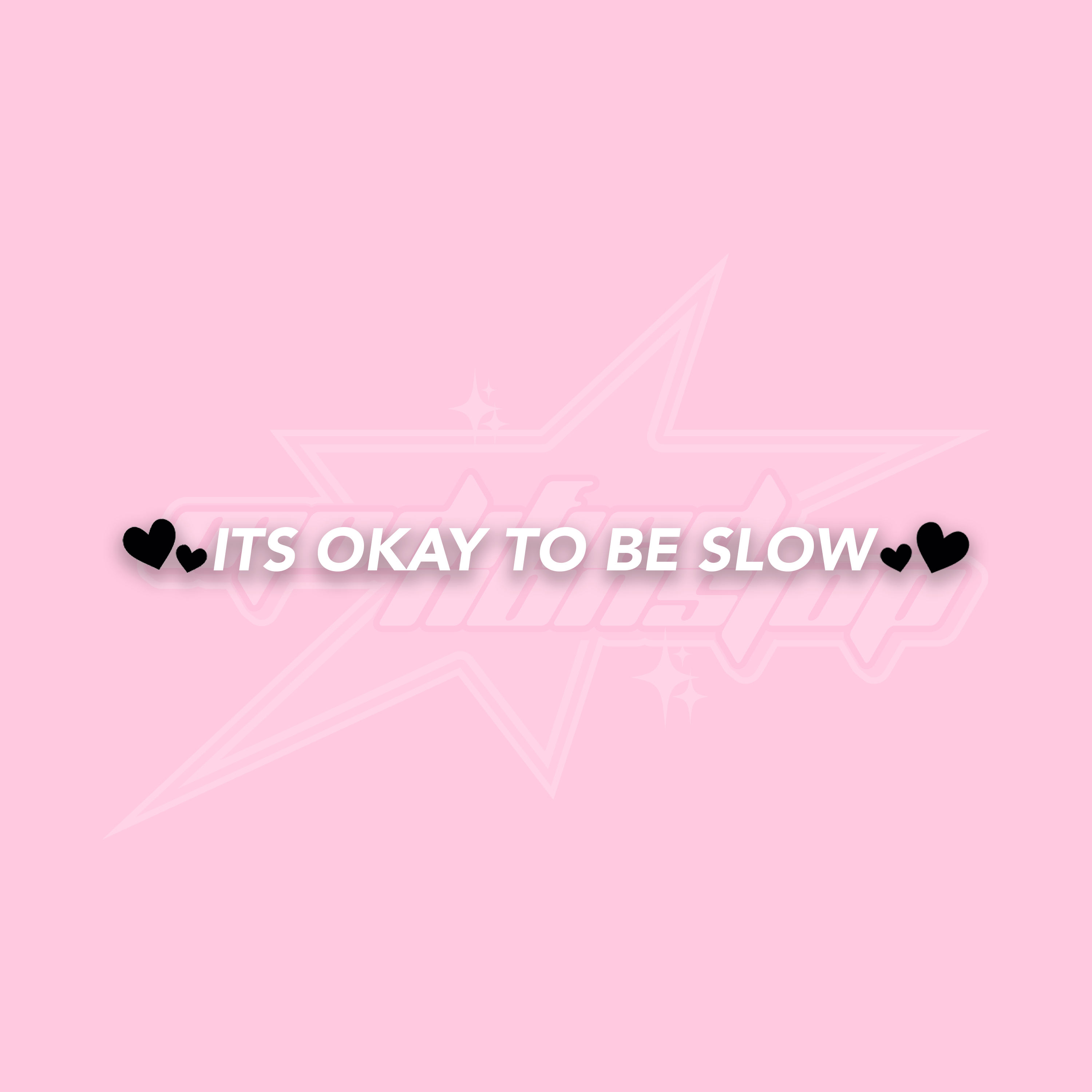 Its Okay To Be Slow (side view mirror)